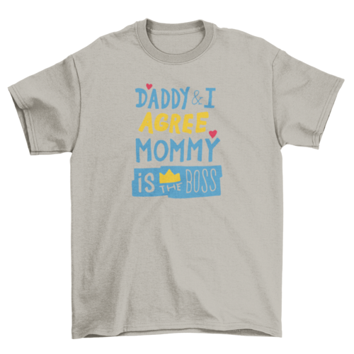 Mommy is the boss t-shirt